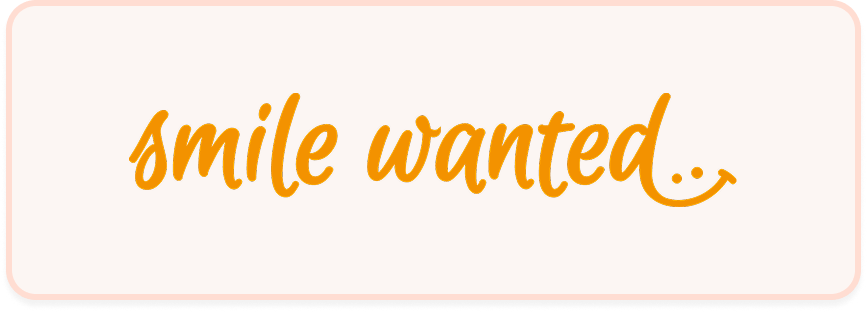Smile Wanted